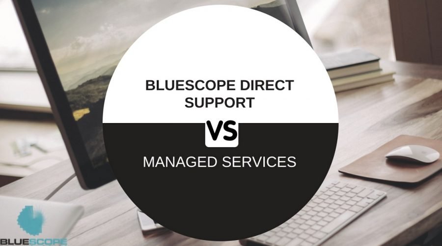 Bluescope Direct Support vs. Managed Services