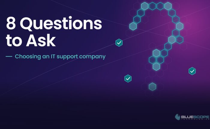 8 questions to ask - Choosing an IT support company